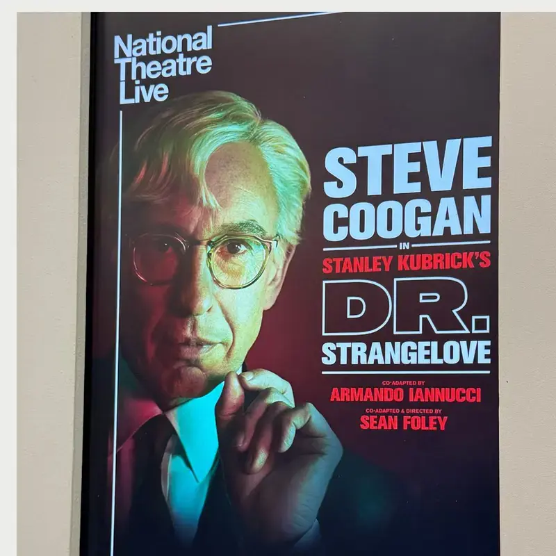 GCSE & A Level Drama Students Inspired by West End Screening of Dr Strangelove